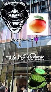 MANGO STORE THOSE WHO KNOW